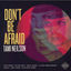 Cover Don't Be Afraid
