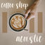 Cover Coffee Shop Acoustic