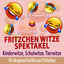 Cover Fritzchen Witze Spektakel! Kinderwitze, Schulwitze, Tierwitze für die ganze Familie zum Totlachen