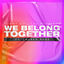 Cover We Belong Together