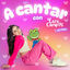 Cover A Cantar con Lara Campos (Oh Yeah!)