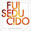 Cover Fui seducido