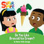 Cover Do You Like Broccoli Ice Cream? & More Kids Songs