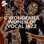 Cover S' Wonderful Women Of Vocal Jazz