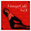 Cover Vintage Café Vol. 3 - Lounge & Jazz Blends