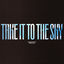 Cover Take It To The Sky