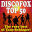 Cover Discofox Top 50 - The very best of Tanz-Schlager!