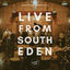 Cover Live From South Eden