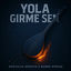 Cover Yola Girme Sen