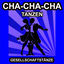 Cover Cha-Cha-Cha Tanzen - Gesellschaftstänze - Die Schönsten Musik