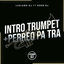 Cover Intro Trumpet + Perreo Pa Tra RKT