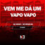 Cover Vem Me Dá um Vapo Vapo