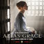 Cover Alias Grace (Original Mini Series Soundtrack)