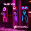 Cover Wait 4 U