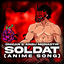 Cover Soldat (Anime Song)