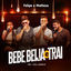 Cover Bebe, Beija e Trai