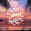 Cover Better Days Riddim (Oneness Records Presents)