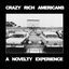 Cover Crazy Rich Americans: A Novelty Experience