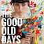 Cover The Good Old Days