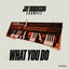 Cover What You Do