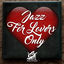 Cover Jazz for Lovers Only