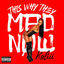 Cover This Why They Mad Now