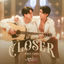 Cover Closer (เพลงประกอบซีรีส์ "My Golden Blood เลือดนายลมหายใจฉัน")