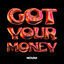 Cover Got Your Money