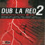 Cover Dub La Red 2 (Dancehall Night and Day)