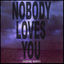 Cover Nobody Loves You (Korine Remix)