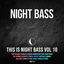 Cover This Is Night Bass: Vol. 10