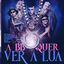 Cover A BB Quer Ver a Lua