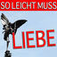 Cover So leicht muss Liebe sein