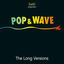 Cover Pop & Wave Long Versions