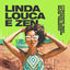 Cover Linda, Louca e Zen