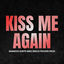 Cover Kiss Me Again