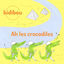 Cover Ah les crocodiles
