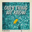 Cover Only Thing We Know