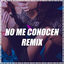 Cover No Me Conocen (Remix)