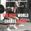 Cover The Best World Charts Radio for Workout and Fitness (Les meilleures hits pour le sport & courir : Me Rehuso...)