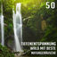 Cover 50 Tiefenentspannung mit Beste Naturgeräusche: Therapie Musik für Gelassenheit, Heilung, Reiki, Spa, Massage, Yoga & Meditation