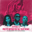 Cover Pretty Bitches In The Trap (Extended Remix) [feat. Gucci Mane, Tokyo Jetz & Trouble]