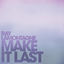 Cover Make It Last