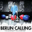 Cover Berlin Calling (The Soundtrack by Paul Kalkbrenner)