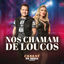 Cover Nos Chamam de Loucos