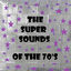 Cover The Super Sounds of the 70's