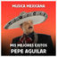Cover Música Mexicana - Mis Mejores Exitos