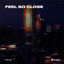 Cover Feel So Close