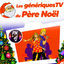 Cover Les génériques TV du Père Noël