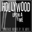 Cover Hollywood Upon a Time (Soundtrack Inspired by the Movie)